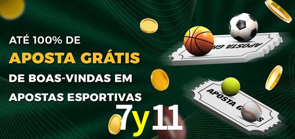 7y11 Ate 100% de Aposta Gratis